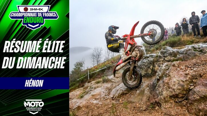 Résumé Elite du dimanche – 24MX Enduro France – Hénon (22)
