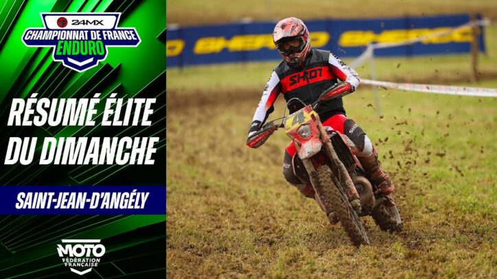 Résumé Élite du dimanche – Enduro France 24MX – Saint-Jean-d’Angély (17)