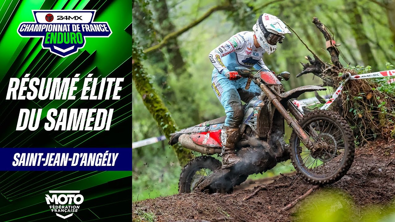 Résumé Élite du samedi – Enduro France 24MX – Saint-Jean-d’Angély (17)